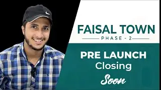Faisal Town Phase 2  - Pre Launch Booking Closing Soon