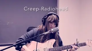 Creep-Radiohead(Cover)