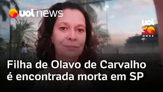 Filha de Olavo de Carvalho &eacute; encontrada morta em casa no interior de S&atilde;o Paulo