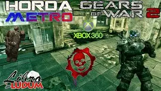 Gears of War 2 (Xbox 360) | Horda: Metro, oleadas 1 al 10 | Libroludum