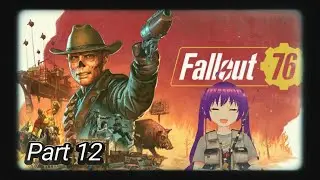 【Fallout76】Part12:アパラチアを釣る