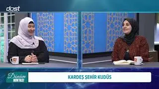 DÖNÜM NOKTASI   20240213   KARDEŞ ŞEHİR KUDÜS   KÜBRANUR ÜNAL