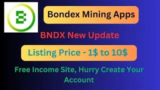 Bondex Origin New Update || Bondex Mining App | How to Create Account