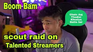 scout raid on talented streamers | scout op | Gaming Culture