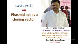 Phasmid/Phagmid use as a cloning vector in genetic engineering by Dheerendra Kumar