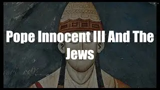 Pope Innocent III And The Jews