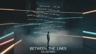Between The Lines | What They're NOT Saying | SilverMic (Official Audio)