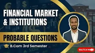 Financial Market & Institutions Probable Questions| B.com 3rd Semester |Alok Professional 