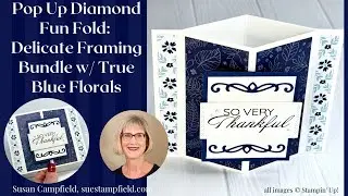 So Easy! Pop Up Diamond Fun Fold Card with True Blue Florals!