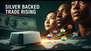 BRICS and Silver: Is a New Commodity-Backed Trade System Emerging Outside the Dollar?