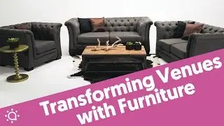 How to Transform Event Venues with Furniture - Kate Bartlett, AFR Event Furnishings