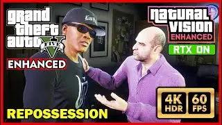 GRAND THEFT AUTO V Natural Vision Enhanced - REPOSSESSION Ray Tracing Graphics [RTX PC 4K 60FPS HDR]