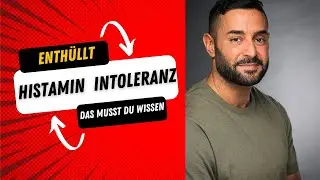 Histamin-Intoleranz DEMYSTIFIZIERT: Der Komplette Leitfaden & Nat&uuml;rliche Heilmethoden!