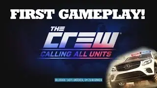 The Crew - CALLING ALL UNITS | FIRST GAMEPLAY on GTX 1070!
