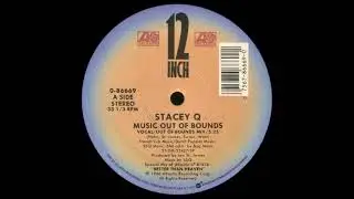 Stacey Q - Music Out Of Bounds (Vocal/Out Of Bounds Mix)