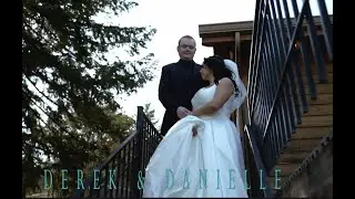 Derek & Danielle [WEDDING FILM]