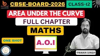 FULL CHAPTER | APPLICATION OF INTEGRATION | AOI | CLASS-12 | CBSE | JEE&nbsp; | @Braincoreacademic