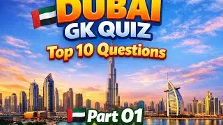 Dubai GK Questions | Dubai General Knowledge Quiz | Dubai Quiz in Urdu/Hindi | Part 01