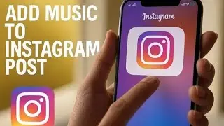 How to Add Music to Instagram Post in 2025 (Step-by-Step Guide)