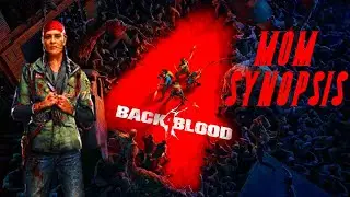 Back 4 Blood: Mom Synopsis