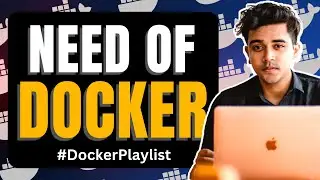 E01: What is Docker? Problem Docker Solves | Docker Tutorial Playlist | Aniket Pal