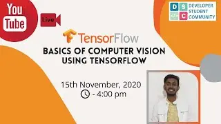 Basics of Computer Vision using #Tensorflow