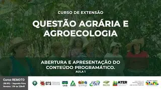 Aula 1 - Curso de extensão Questão Agrária e Agroecologia