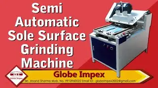 Slipper Sole Surface Grinding Machine - Grinding Machine For Slipper - Slipper Sole Grinding Machine