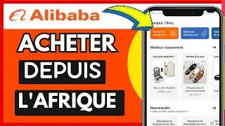 Comment Acheter Sur Alibaba Depuis L'Afrique ( Tr&egrave;s Facile )