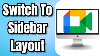 Как переключиться на боковую панель в Google Meet &mdash; краткое руководство