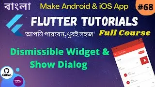 Flutter Bangla Tutorial | 68 | Using Dismissible Widget | Show Dialog