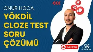 YÖKDİL CLOZE TEST SORU ÇÖZÜMÜ | ONUR HOCA