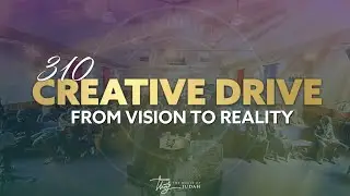 From Vision to Reality &ndash; The Journey of 310 Creative Drive Continues | The House of Judah