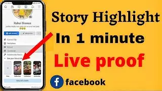 Facebook Story Highlight Setting / How to Create Stories On Facebook /Real tips/#storyHighlight