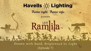 Havells LED Ramlila 2021: Episode 7 | Celebrate Dussehra with Havells Lights  and Present Sand Art