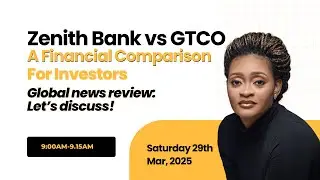 NIGERIAN NEWS: GTCO vs. Zenith Bank: A Financial Comparison for Investors