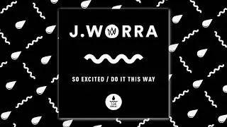 J. Worra - Do It This Way [Official Audio]