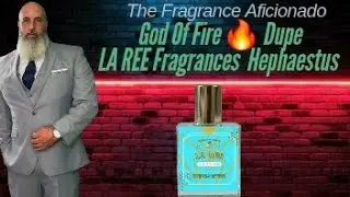 God of Fire Dupe|Hephaestus by La Ree Fragrances