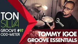 Ton Silva | Tommy Igoe | Groove Essentials #97 | Drums PlayAlong