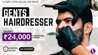Gents Hairdresser Salon Job Vacancy | Yantra Salon | Barber Job Vacancy | Salary 24000 | Letsryl.com