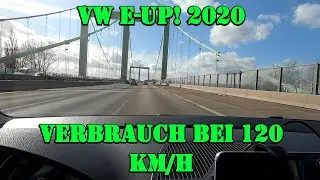 VW e-Up! 2020 | Verbrauch bei 120 km/h ohne Heizung auf 100 km Strecke