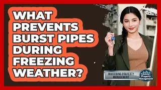 What Prevents Burst Pipes During Freezing Weather?