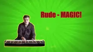 Rude - MAGIC! (Piano Cover by Chris Nilsson)