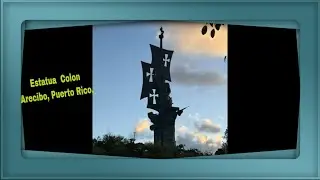 Estatua de Cristobal Colon, Arecibo Puerto Rico.