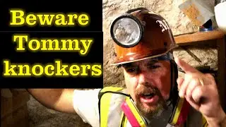 REAL TOMMYKNOCKERS CAPTURED ON FILM | The Ghosts of Previous Miners (WARNING ! ) ask Jeff Williams