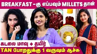 Hibiscus Leaves போட்டு Hair Oil Use பண்றேன் - Actress Venba Interview | Kadhale Kadhale