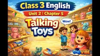 Santoor Class 3 English Unit 2 Chapter 5 (Talking Toys)