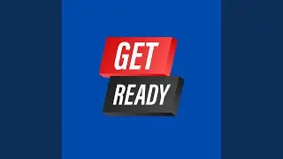 Get Ready