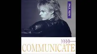 Paul Rein  -  Communicate (1986) (HQ) (HD) mp3