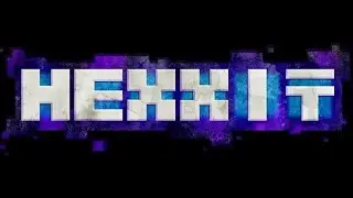 Let's Stream Hexxit with ALMesssenger S1 Session 1- 1 / 9